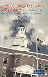 From Buildings and Loans to Bail-Outs: A History of the American Savings and Loan Industry, 1831–1995