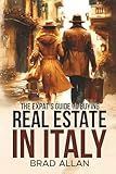 The Expat's Guide to Buying Real Estate in Italy