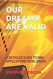 Our Dreams Are Valid: A Detailed Guide to MBA Applications worldwide