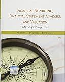 Financial Reporting, Financial Statement Analysis and Valuation