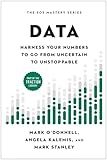 Data: Harness Your Numbers to Go from Uncertain to Unstoppable
