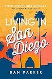 Living in San Diego: Everything you Need to Know & Full Relocation Guide