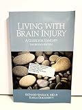 Living with Brain Injury: A Guide for Families, Second Edition