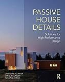 Passive House Details: Solutions for High-Performance Design