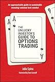 The Unlucky Investor's Guide to Options Trading