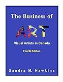 The Business of Art - Visual Artists in Canada