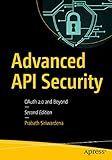 Advanced API Security: OAuth 2.0 and Beyond