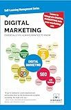 Digital Marketing Essentials You Always Wanted to Know: Master Content Strategy, Social Media, SEO, Advertising, and Key Metrics for Digital Growth