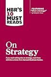 HBR's 10 Must Reads On Strategy