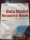 The Data Model Resource Book, Vol. 1: A Library of Universal Data Models for All Enterprises