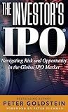 The Investor's IPO: Navigating Risk and Opportunity In The Global IPO Market