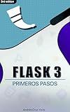 Flask y Python Web Desde Cero a Avanzado: APIs REST, Panel Admin y Chat en Tiempo Real: Construye apps profesionales con Flask, SQLAlchemy, Jinja2, Bootstrap, ... JWT, Socket.IO, (Spanish Edition)