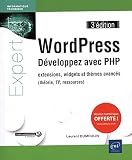 WordPress - Développez avec PHP - extensions, widgets et thèmes avancés (théorie, TP, ressources) (3