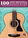 100 Most Beautiful Songs Ever | Fingerpicking Guitar Songbook with Tablature and Standard Notation | Timeless Classics Across Genres | Solo Guitar Arrangements for All Skill Levels