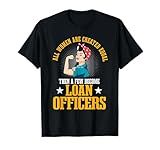 Loan Officer Women Bank Teller Mortgagee Banker Moneylender T-Shirt
