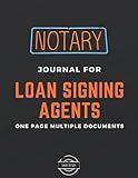 Notary Journal for Loan Signing Agents: Time Saving One Entry Multiple Documents (Neon Notary Journal)