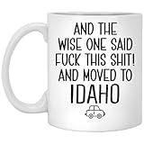 Moving To Idaho Gift Mug - Relocating To Idaho Gift - Idaho Mug - Coworker Relocation Present - Moving Away Gift - Funny Moving Gift - Funny Gift For Friend Moving Out Of State 11oz