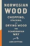 Norwegian Wood: Chopping, Stacking, and Drying Wood the Scandinavian Way