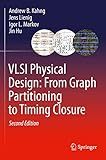 VLSI Physical Design: From Graph Partitioning to Timing Closure