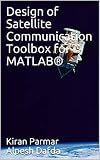 Design of Satellite Communication Toolbox for MATLAB®