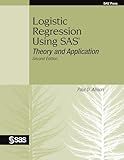 Logistic Regression Using SAS: Theory and Application, Second Edition