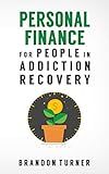 Personal Finance for People in Addiction Recovery