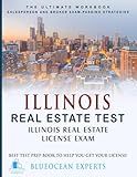 Illinois Real Estate Test: Illinois Real Estate License Exam: Best Test Prep Book to Help You Get Your License!: The Ultimate Workbook: Salesperson ... Test Prep Book to Help You Get Your License!)