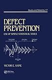 Defect Prevention: Use of Simple Statistical Tools (Quality and Reliability)