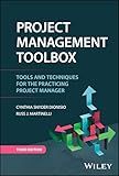 Project Management ToolBox: Tools and Techniques for the Practicing Project Manager
