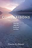 Comparisons: Poems that Reflect the Earthly and the Divine