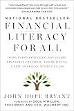 Financial Literacy for All: Disrupting Struggle, Advancing Financial Freedom, and Building a New American Middle Class