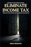 Eliminate Income Tax: Form an Unincorporated Nonprofit Association