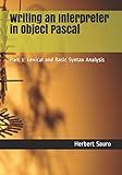 Writing an Interpreter in Object Pascal: Part 1: Lexical and Basic Syntax Analysis