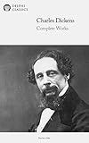 Delphi Complete Works of Charles Dickens (Illustrated) (Delphi Series One Book 2)
