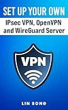 Set Up Your Own IPsec VPN, OpenVPN and WireGuard Server (Self-Hosted AI, VPNs, and Digital Privacy)