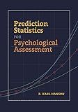 Prediction Statistics for Psychological Assessment
