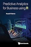 Predictive Analytics for Business using R