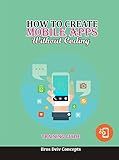 How to Create Mobile App Without Coding: Training Guide
