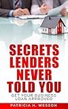Secrets Lenders Never Told You: Get Your Business Loan Approved