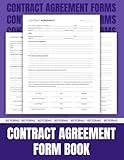 Contract Agreement Form Book: Contractor General Agreement Forms For Business, Organizations and Professional Use Only, + 80 forms ( one page full , other blank) .