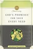 God's Promises for Your Every Need, NKJV, 25th Anniversary Edition: A Treasury of Scripture for Life