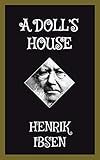 A Doll's House: A Play