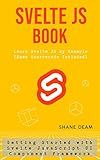 Svelte JS Book: Learn Svelte JS By Example