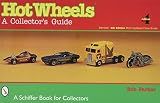 Hot Wheels: A Collector's Guide