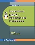 Introduction to Linux: Installation and Programming