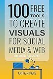 100+ Free Tools to Create Visuals for Web & Social Media (Free Online Tools)