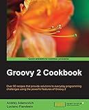 Groovy 2 Cookbook