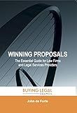 Winning Proposals: The Essential Guide for Law Firms and Legal Services Providers (Buying Legal Services)