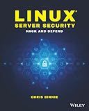 Linux Server Security: Hack and Defend