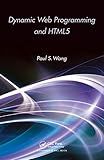 Dynamic Web Programming and HTML5